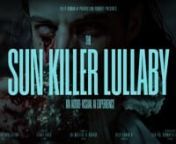 The Sun Killer Lullaby from hp james all video