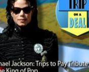 http://www.triponadeal.comThis week we feature sites around the world fans can visit to honor the late Michael Jackson.From Neverland Ranch to his boyhood home in Gary, Indiana ... plus some surprising destinations.What does Shanghai or Berlin have to do with the King of Pop.Or this year&#39;s Iowa State Fair.Find out on this week&#39;s Trip on a Deal!Distributed by Tubemogul.