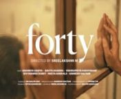 Forty | Official Trailer | Short Film | NID 2022 from chirag paswan