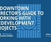 The redevelopment of commercial properties is a high priority for downtown commercial districts, yet many rural leaders lack the experience to bring these types of projects to fruition. In an effort to build local capacity, the NC Main Street &amp; Rural Planning Center contracted with LMY, Inc. in 2020, to develop A DOWNTOWN DIRECTOR’S GUIDE TO WORKING WITH REDEVELOPMENT PROJECTS. This guide provides local Main Street directors and economic developers with the step-by-step process to get thei