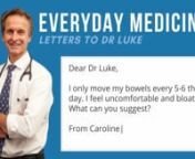In Episode 5 of the Series ‘Letters to Dr. Luke’, Dr. Luke speaks on the topic of Constipation. nnDear Dr Luke,nnI only move my bowels every 5-6th day. I feel uncomfortable and bloated. What can you suggest?nnFrom CarolinennKey Points:nn- Constipation is common and may reflect altered (reduced) bowel transit or pelvic floor dyssynergia.nEvaluation should include consideration of:n- Dietary and medication reviewn- Transit studyn- Anotectal manometryn- Colonoscopy if associated with alarm symp
