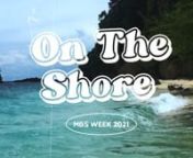 We may not be able to #DiveDeeperWithMBS, we may not be able to meet #BeneathTheSurface, but we can still make and share the memories that bind us all together #OnTheShore. For mems and alums alike, welcome to MBS Week 2021: On The Shore! nnWe’re kicking off MBS Week tomorrow at 5 PM with Kickstart, an online MBS fit session to energize us for a week full of activities! nnOn Tuesday, at 7 PM, we’ll be holding our Sympocean forum led by MBS alumni Tara Abrina and Kester Yu, who will be discus