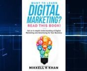 Are you ready to increase your sales through the power of digital marketing?nWould you like to learn strategies that can get you those goals quickly and efficiently?nEven if you aren&#39;t the most versed in marketing or in the realm of beginners now starting off?nnThen this book may be just what you are looking for...nnHere is some of the pearls you will learn in plain english in this booknn- How to use digital marketing for your business&#39; successn- How to establish yourself as a brand through blog