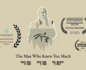 The Man Who Knew Too Much is a documentary film by Michael Oswald about Colin Wallace, a former Senior Information Officer at the Ministry of Defence, UK. As part of his work Colin Wallace spread fake news, created a witchcraft scare, smeared politicians and attempted to divide and create conflict amongst communities, organisations and individuals. Colin Wallace fell out with sections of the British intelligence community, he was framed for a murder and sentenced to 10 years in prison. 15 years