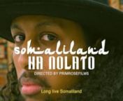 Somaliland Ha Nolato (Long Live Somaliland) takes an experimental approach in exploring and reflecting on the complex history of Somaliland from 1960 to 2021.nnDirector, Producer, Production, Art Direction, Sound, Lighting, Editor and DOP - Hallie Primus @primrose.films nnConcept, Art Direction, Narration, Producer, Styling and Modeling - Qasim Hassan @Kasim.s.annSound Design - Ben Heraud - @monumentbanksnnColouring - Oliver Spain &amp; Hallie Primus - @ozzaspain @primrose.filmsnnMap Animation -