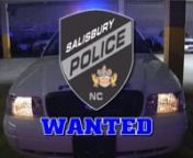 UPDAT3D 11/18/2010 - This is a short video of wanted individuals by the Salisbury (NC) Police Department that was created to air on ACCESS16 Government Television. - Jason Parks, Station Manager, ACCESS16