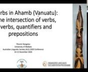 This is a talk presented at the 2020 Australian Linguistic Society conference. Conference participants with login information can also find it at https://als.asn.au/paperdetail/185 where there is also a short discussion under the presentation.nn***ABSTRACT***nAhamb is an endangered language spoken by around 950 people on the small Ahamb Island in Vanuatu. As is common with Vanuatu languages, Ahamb commonly employs nuclear serial verb constructions (SVCs). Prototypical nuclear SVCs feature two co