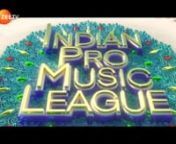 y2matecom - Indian Pro Music LeagueOpening CeremonyStarts 26th Feb Friday 8PMPromoZeeTV_1080p from indian pro music league opening ceremony 8 pm zee tv