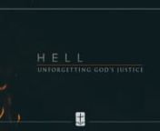 Hell: Understanding God&#39;s Justice &#124; Trinity Bible Church &#124; Morgan Hill, CA &#124; http://trinitybiblechurch.orgnnThose who do not understanding justice do not understand hell. And this is not a non-Christian problem—understanding God’s justice is imperative for a healthy Christian worldview. The essence of hell is final justice—ultimate, divine justice. Nevertheless, it is hardly recognized today. We live in culture that measures justice by self and not God. We live in a culture that has been s
