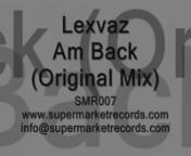 [SMR007] Lexvaz - Am Back EP [Supermarket Records]nnArrives to Supermarket a new talent for 2011. Direct from Spain&#39;s hotbed of electronica, Madrid, The &#39;Green EP&#39; is the latest work from one of the capital&#39;s clubbing lynchpins, Lexvaz aka Alex Brujas.nnAm Back EP is a release captures the essence of the great sound from Lexvaz.nnIn your past works have remixes from Top international artists as Per QX, Martin Eyerer or Kid Massive.nnThis is your moment, your name is Lexvaz, high quality tech-hou