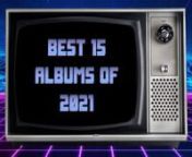 It&#39;s my best 15 albums of 2021nnn15 Asking Alexandria - See What’s On The Inside n14 tetrach - Unstablen13 A Day to Remember - You&#39;re Welcomen12 Nuovo Testamento - New Earthn11 ZillaKami - DOG BOYn10 jxdn - Tell Me About Tomorrown09 Angel Dust - Yak A Collection Of Truck Songsn08 Blood Youth - Visions Of Another Helln07 Heartlay - We Are All Awaken06 cleopatrick - BUMMERn05 Architects - For Those That Wish to Existn04 Wage War - Manic n03 Gojira - Fortituden02 Turnstile - GLOW ONn01 Twenty One