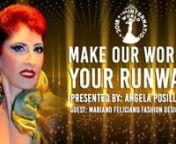 Make our World Your Runway presented by Angela Posillico nnGuest Invited Mariano Feliciano, better known as