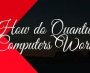 What is Quantum Computing? | How Do Quantum Computers Work? from ai automation testing