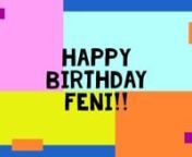 Happy Birthday Feni!! from feni