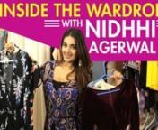 The young and beautiful Nidhhi Agerwal has garnered a lot of love and attention with just one film. Other than her charming smile and dancing skills, people are also big fans of her casual and boho-chic sense of style. nnHence, we decided to raid Nidhhi&#39;s walk-in closet and see what she has in store. Her wardrobe ranged from several denim shorts and ripped jeans, basic tops to Kimonos and a lot of floral dresses. She even showed us some costumes that she kept from her debut film Munna Michael fo