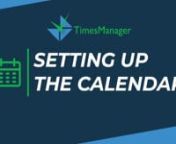 � TimesManager Tutorial: Setting up the Calendar �nn� TimesManager is a cloud-based time and expense, tracking and invoicing solution designed with all the capabilities you need to enhance client communication, reduce recording inaccuracies, increase productivity, and generate bigger profits for your company. nn� With accessibility to time tracking, spilt billing, CRM and, document management from any device, TimesManager makes it easy for you to track billable and non-billable hours to