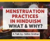 Ever wonder why Hindu women are advised to not enter temples during their monthly periods? Why is menstruation associated with ‘Impurity’? Is not the concept of Impurity demeaning towards Women? Why do some Hindu Parents celebrate Menarche of their young daughters? Is there even a rationale behind these varied Hindu practices regarding Menstruation or are they all merely an outcome of blind superstitions?nnPlease join our newsletter for getting updates on upcoming lectures:nhttps://www.sanga