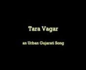 Tara Vagar is an Urban Gujarati Song 2021 by Hulchulboy Sujal and its Latest Gujarati Love Song 2021 nMusic &amp; Lyrics : Hulchulboy SujalnSinger : Hulchulboy SujalnMixed and Mastered by : OctavesMix-MasterHubnnHULCHUL KI KASAM….. nnHere comes the song which is a Urban GujaratiLove Song. Surely you Would Love to Listen this New Gujarati Song 2021 on Repeat Mode...:) Do let me know your thoughts on this Modern Gujarati Song through acomment! nSo with this New Urban Gujarati song... nMACHAA