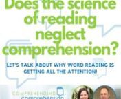 Conversations with Trina and Doug Comprehending Comprehension, Episode 3: Does the Science of Reading Neglect Comprehension?nLead discussants: Doug Petersen, PhD, CCC-SLP &amp; Trina Spencer, PhD, BCBA-DnnRecorded live on August 26, 2021nHosted by Language Dynamics Group (www.languagedynamicsgroup.com)