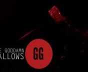 Produced by Red Door TVnnThe Goddamn Gallows performing three of their songs, &#39;Ragz N Bonez&#39;, &#39;Waiting Around To Die (Cover)&#39;, and