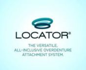 LOCATOR - The versatile, all-inclusive overdenture attachment system from ZEST Anchors, LLC.nnThe ZEST LOCATOR® Overdenture Attachment features a unique, patented pivoting technology, which sets it apart from all other overdenture attachments.
