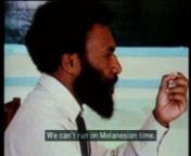 The development business; British volunteers, capitalism, tribal fighting, advertising and a bit of Christianity in the Highlands of Papua New Guinea. nSound - Alrick Rileyn40 min, 16mm colour 1990