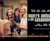 Quatro Amigas e Um Casamento - Trailer Ofical Legendado from amigas