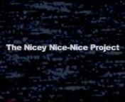 The Nicey Nice-Nice Project - Intro from nicey