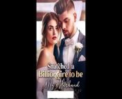 Snatched a Billionaire to be My Husband video from jbsb 23 03 2014