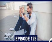 Miracle Doctor Episode 125 &#60;br/&#62;&#60;br/&#62;Ali is the son of a poor family who grew up in a provincial city. Due to his autism and savant syndrome, he has been constantly excluded and marginalized. Ali has difficulty communicating, and has two friends in his life: His brother and his rabbit. Ali loses both of them and now has only one wish: Saving people. After his brother&#39;s death, Ali is disowned by his father and grows up in an orphanage.Dr Adil discovers that Ali has tremendous medical skills due to savant syndrome and takes care of him. After attending medical school and graduating at the top of his class, Ali starts working as an assistant surgeon at the hospital where Dr Adil is the head physician. Although some people in the hospital administration say that Ali is not suitable for the job due to his condition, Dr Adil stands behind Ali and gets him hired. Ali will change everyone around him during his time at the hospital&#60;br/&#62;&#60;br/&#62;CAST: Taner Olmez, Onur Tuna, Sinem Unsal, Hayal Koseoglu, Reha Ozcan, Zerrin Tekindor&#60;br/&#62;&#60;br/&#62;PRODUCTION: MF YAPIM&#60;br/&#62;PRODUCER: ASENA BULBULOGLU&#60;br/&#62;DIRECTOR: YAGIZ ALP AKAYDIN&#60;br/&#62;SCRIPT: PINAR BULUT &amp; ONUR KORALP