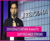On February 26, Zerodha Co-founder and CEO Nithin Kamath revealed he suffered a mild stroke around six weeks ago. The tragedy left him wondering why a fit person like him could be affected. In a post on X, Kamath said that anything from poor sleep and exhaustion to the passing away of his father might be the reason. Kamath said he will require 3 to 6 months for full recovery. Kamath added, “Slightly broken, but still getting my treadmill count.” Watch the video to know more.&#60;br/&#62;