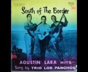 South Of The Border - Agustín Lara Hits/ Tico Records (1957)