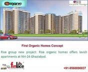 Rise Organic Homes NH-24 greets you with a world class private advancement, gives contemporary high class living spaces to rethinking fine living. The project offers 2/3/4 bhkresidential apartments size starting from 990 sq.ft. to 2300 sq.ft.&#60;br/&#62;Visit website:&#60;br/&#62;http://www.organichomesnh24.net.in/&#60;br/&#62;http://www.ghaziabadprojects.co.in/property/rise-organic-homes/&#60;br/&#62;