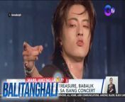Mag-ingay Filo-treasure makers dahil babalik sa Pilipinas ang South Korean Boy Band na Treasure at after one year and six months, South Korean actor Kang Tey Oh is back!&#60;br/&#62;&#60;br/&#62;&#60;br/&#62;Balitanghali is the daily noontime newscast of GTV anchored by Raffy Tima and Connie Sison. It airs Mondays to Fridays at 10:30 AM (PHL Time). For more videos from Balitanghali, visit http://www.gmanews.tv/balitanghali.&#60;br/&#62;&#60;br/&#62;#GMAIntegratedNews #KapusoStream&#60;br/&#62;&#60;br/&#62;Breaking news and stories from the Philippines and abroad:&#60;br/&#62;GMA Integrated News Portal: http://www.gmanews.tv&#60;br/&#62;Facebook: http://www.facebook.com/gmanews&#60;br/&#62;TikTok: https://www.tiktok.com/@gmanews&#60;br/&#62;Twitter: http://www.twitter.com/gmanews&#60;br/&#62;Instagram: http://www.instagram.com/gmanews&#60;br/&#62;&#60;br/&#62;GMA Network Kapuso programs on GMA Pinoy TV: https://gmapinoytv.com/subscribe