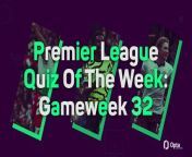 Mohamed Salah, Bukayo Saka and Kevin De Bruyne all scored - but were you paying attention in the EPL&#39;s GW32?