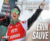Watch all the FWT24 runs from the World Champion Erin Sauve. &#60;br/&#62;#FWT #HomeofFreeride #RoadToTheWorldTitle #FWTWorldChampion