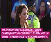 Kate Middleton Had To Overcome THIS In Making Her Cancer Announcement Says Author