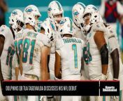Miami Dolphins QB Tua Tagovailoa Discusses His NFL Debut from www dolphin com video old