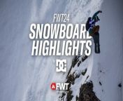 Snowboard Highlights by DC Shoes I 2024 Freeride World Tour from nissan dc