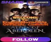Alpha Of ABERDEEN | Full Movie 2024 #drama #drama2024 #dramamovies #dramafilm #Trending #Viral from diba viral