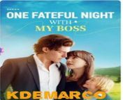 One Fateful Night with my Boss (2) - Short Drama from lionel messi