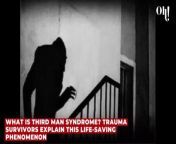 What is third man syndrome? Trauma survivors explain this life-saving phenomenon from man stripping
