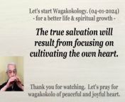 The true salvation will result from focusing on cultivating the own heart. 2024-04-01