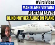 A blind woman who was travelling alone on a Vistara flight from Delhi to Kolkata was &#92;
