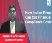 Indian organisations spend Rs 95 crore on an average on financial compliance, according to LexisNexis Risk Solutions. How can financial organisations minimise compliance costs?&#60;br/&#62;In conversation with LexisNexis Risk Solutions&#39; Ramanathan Sivabalan. #BQLive