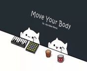 Meow - Move Your Body (Bongo Cat Remix)