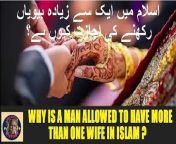 Asslamoalaikum, اسلام علیکم to everybody, our channel is for about ISLAMIC HISTORY and in this video is &#60;br/&#62;Asslamoalaikum, sisters brothers and friends, we are discribing to answers of Most Common Questions asked by Non-Muslims, today we are answering of first question, after urdu we will be discribed in english for those peoples who cant understand our urdu languge.&#60;br/&#62; &#60;br/&#62;POLYGAMY&#60;br/&#62;&#60;br/&#62;Question:&#60;br/&#62;&#60;br/&#62;Why is a man allowed to have more than one wife in Islam? i.e. why is polygamy allowed in Islam?&#60;br/&#62;&#60;br/&#62;Answer:&#60;br/&#62;&#60;br/&#62;Definition of Polygamy&#60;br/&#62;&#60;br/&#62;1.Polygamy means a system of marriage whereby one person has more than one spouse. Polygamy can be of two types. One is polygyny where a man marries more than one woman, and the other is polyandry, where a woman marries more than one man. In Islam, limited polygyny is permitted; whereas polyandry is completely prohibited.&#60;br/&#62;&#60;br/&#62;Now coming to the original question, why is a man allowed to have more than one wife?&#60;br/&#62;&#60;br/&#62;&#60;br/&#62;2.The Qur’an is the only religious scripture in the world that says,&#92;