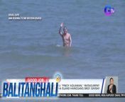 Good job si Pinoy Aquaman!&#60;br/&#62;&#60;br/&#62;&#60;br/&#62;Balitanghali is the daily noontime newscast of GTV anchored by Raffy Tima and Connie Sison. It airs Mondays to Fridays at 10:30 AM (PHL Time). For more videos from Balitanghali, visit http://www.gmanews.tv/balitanghali.&#60;br/&#62;&#60;br/&#62;#GMAIntegratedNews #KapusoStream&#60;br/&#62;&#60;br/&#62;Breaking news and stories from the Philippines and abroad:&#60;br/&#62;GMA Integrated News Portal: http://www.gmanews.tv&#60;br/&#62;Facebook: http://www.facebook.com/gmanews&#60;br/&#62;TikTok: https://www.tiktok.com/@gmanews&#60;br/&#62;Twitter: http://www.twitter.com/gmanews&#60;br/&#62;Instagram: http://www.instagram.com/gmanews&#60;br/&#62;&#60;br/&#62;GMA Network Kapuso programs on GMA Pinoy TV: https://gmapinoytv.com/subscribe