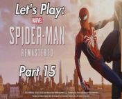 #spiderman #marvelsspiderman #gaming #insomniacgames&#60;br/&#62;Commentary video no.15 for my run through of one of my favourite games Marvel&#39;s Spider-Man Remastered, hope you enjoy:&#60;br/&#62;&#60;br/&#62;Marvel&#39;s Spider-Man Remastered playlist:&#60;br/&#62;https://www.dailymotion.com/partner/x2t9czb/media/playlist/videos/x7xh9j&#60;br/&#62;&#60;br/&#62;Developer: Insomniac Games&#60;br/&#62;Publisher: Sony Interactive Entertainment&#60;br/&#62;Platform: PS5&#60;br/&#62;Genre: Action-adventure&#60;br/&#62;Mode: Single-player&#60;br/&#62;Uploader: PS5Share