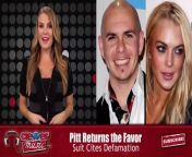 Well we&#39;ve gotta chuckle at this one! Pittbull has decided that he&#39;s countersuing Lindsay Lohan! Let me backtrack. Lohan announced she was suing Pitt back in August over his song Give Me Everything, more specifically over the line, &#92;